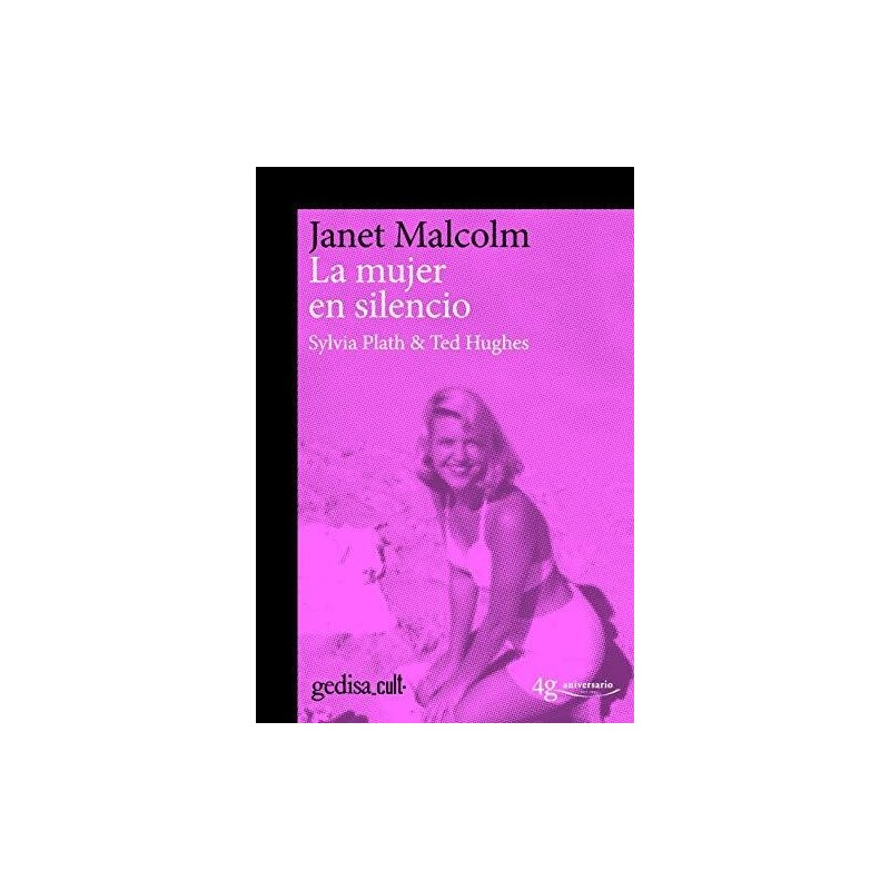 La mujer en silencio: Sylvia Plath & Ted Hughes