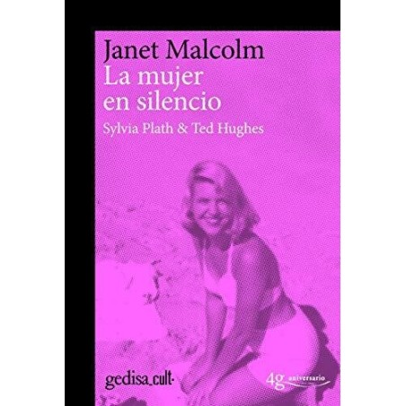 La mujer en silencio: Sylvia Plath & Ted Hughes