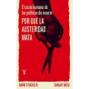 Por qué la austeridad mata. El coste humano de las políticas de recorte