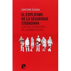 El espejismo de la seguridad ciudadana