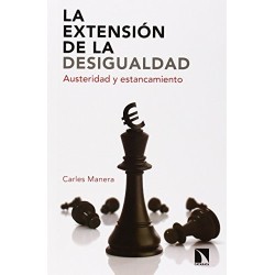 La extensión de la desigualdad. Austeridad y estancamiento