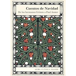 Cuentos de Navidad. De los hermanos Grimm a Paul Auster