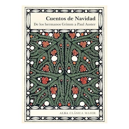 Cuentos de Navidad. De los hermanos Grimm a Paul Auster