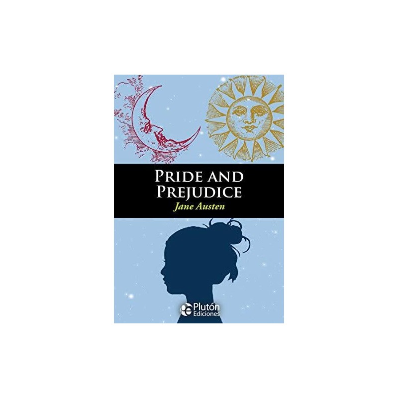 PRIDE AND PREJUDICE