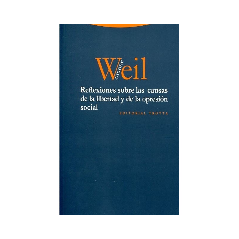 Reflexiones sobre las causas de la libertad y de la opresión social