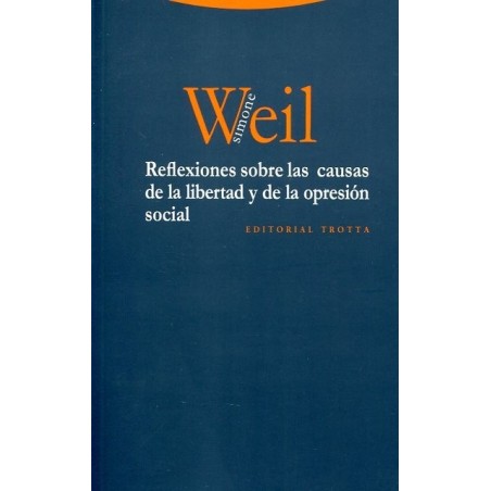 Reflexiones sobre las causas de la libertad y de la opresión social