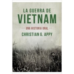 La guerra de Vietnam: una historia oral