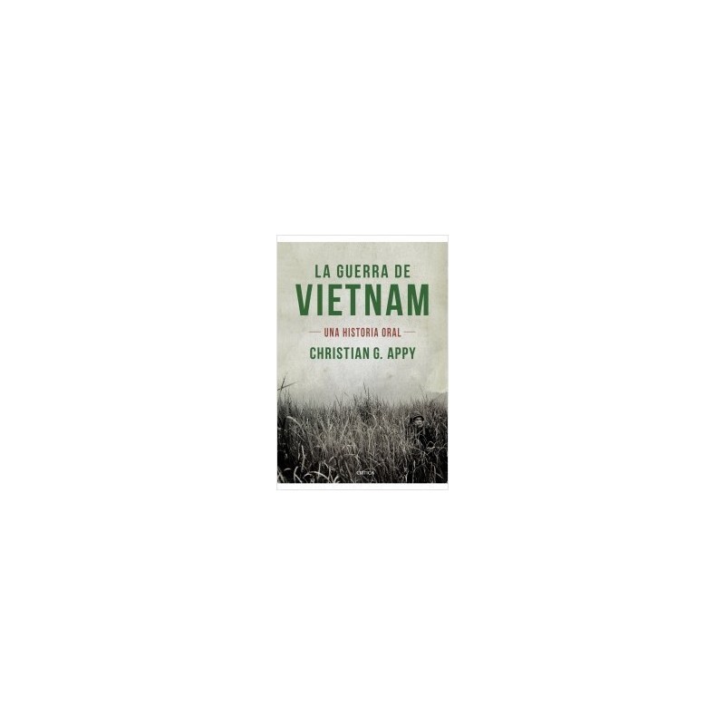 La guerra de Vietnam: una historia oral