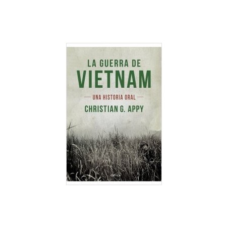 La guerra de Vietnam: una historia oral