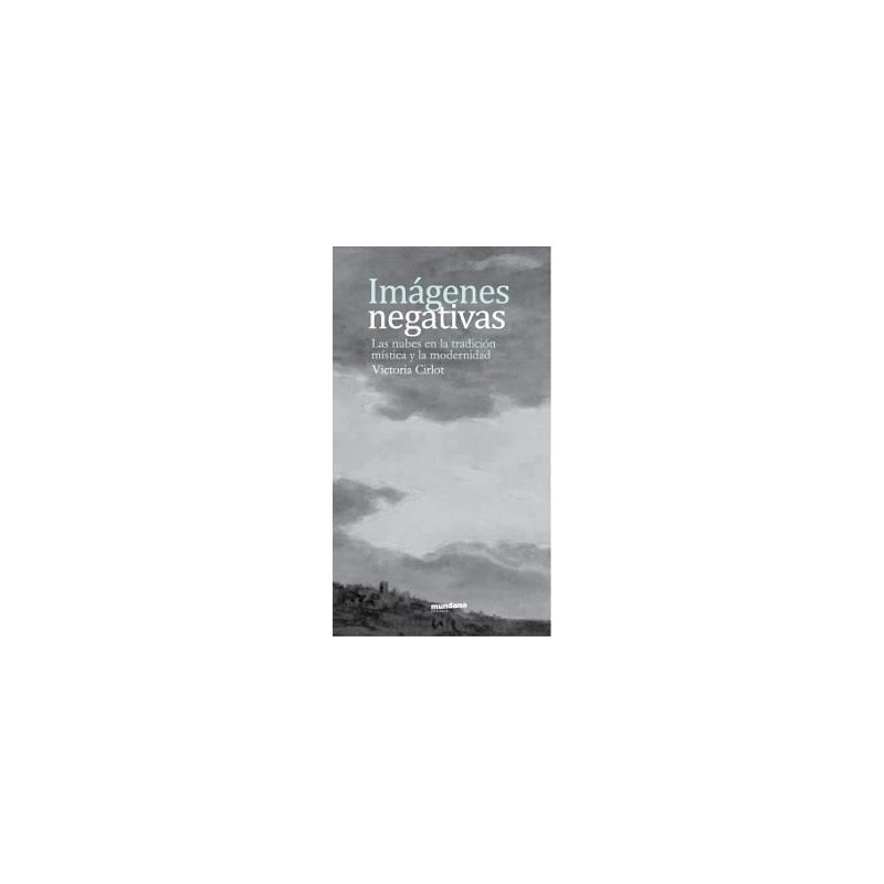 Imágenes negativas: las nubes en la tradición mística y la modernidad