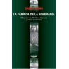 La fábrica de la soberanía: Maquiavelo, Hobbes, Spinoza y otros modernos