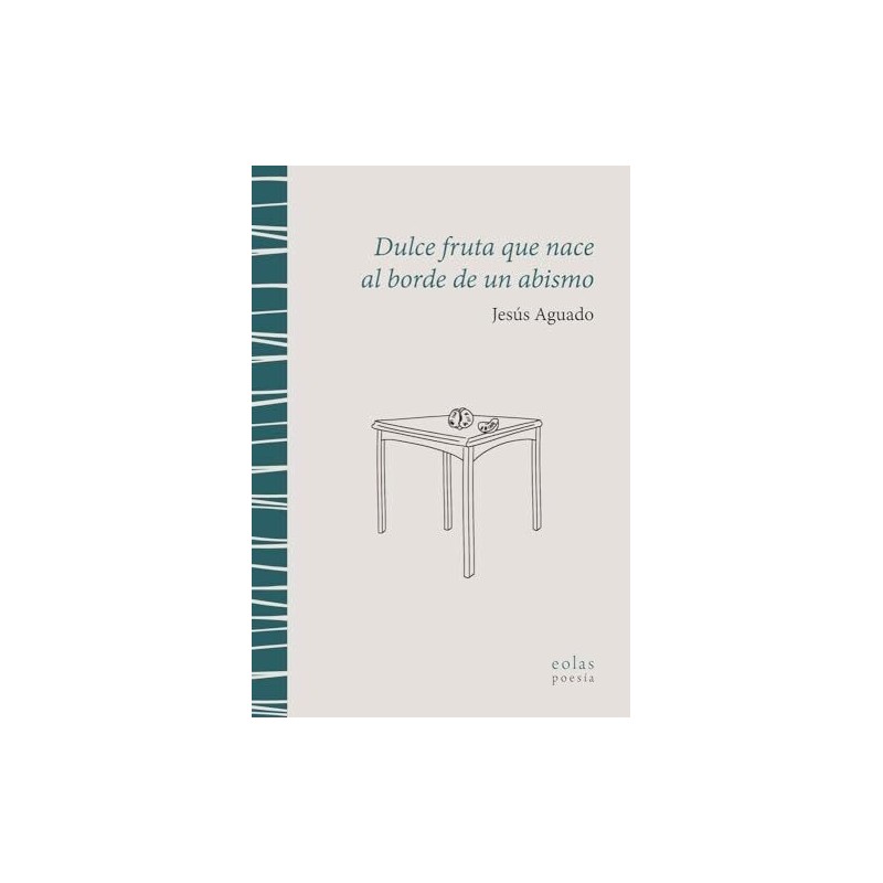 Dulce fruta que nace al borde de un abis