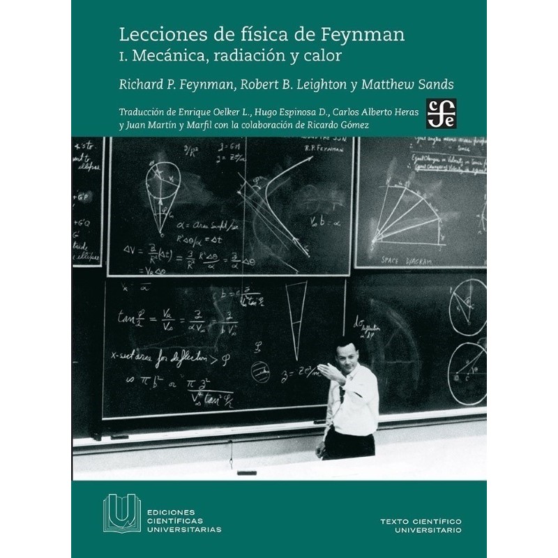 Lecciones de física de Feynman vol. I Mecánica, radiación y calor