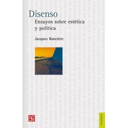 Disenso. Ensayos sobre estética y política