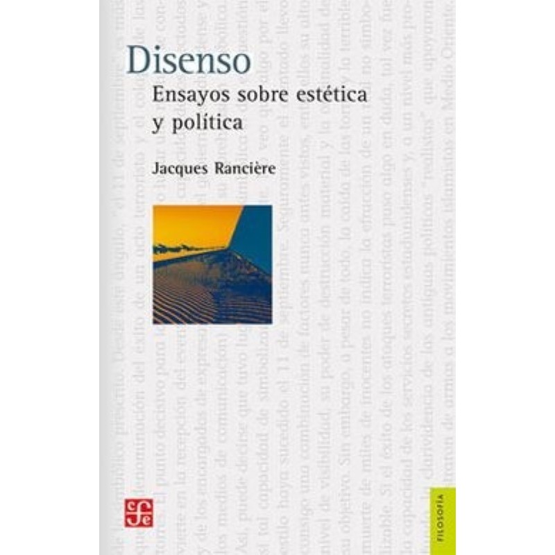 Disenso. Ensayos sobre estética y política