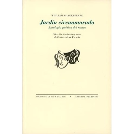 Jardín circunmurado. Antología poética del teatro