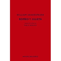 Romeo y Julieta Traducción de Pablo Neruda
