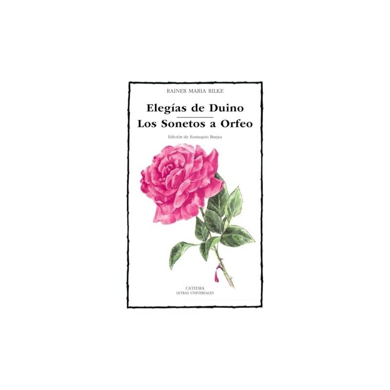 Elegías del Duino & Los sonetos de Orfeo