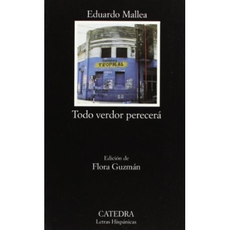 Todo verdor perecerá