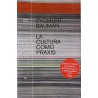 La cultura como praxis