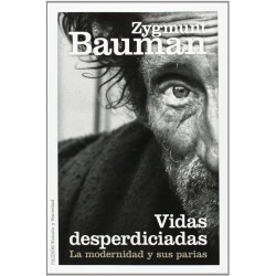 Vidas desperdiciadas. La modernidad y sus parias