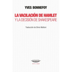 La vacilación de Hamlet y la decisión de Shakespeare