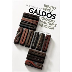 Dos tardes con Benito Pérez Galdós