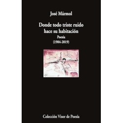 Donde todo triste ruido hace su habitación