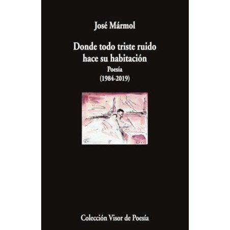Donde todo triste ruido hace su habitación
