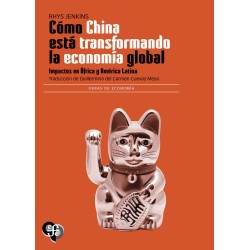 CÓMO CHINA ESTÁ TRANSFORMANDO LA ECONOMÍ