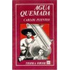 Agua quemada: cuarteto narrativo