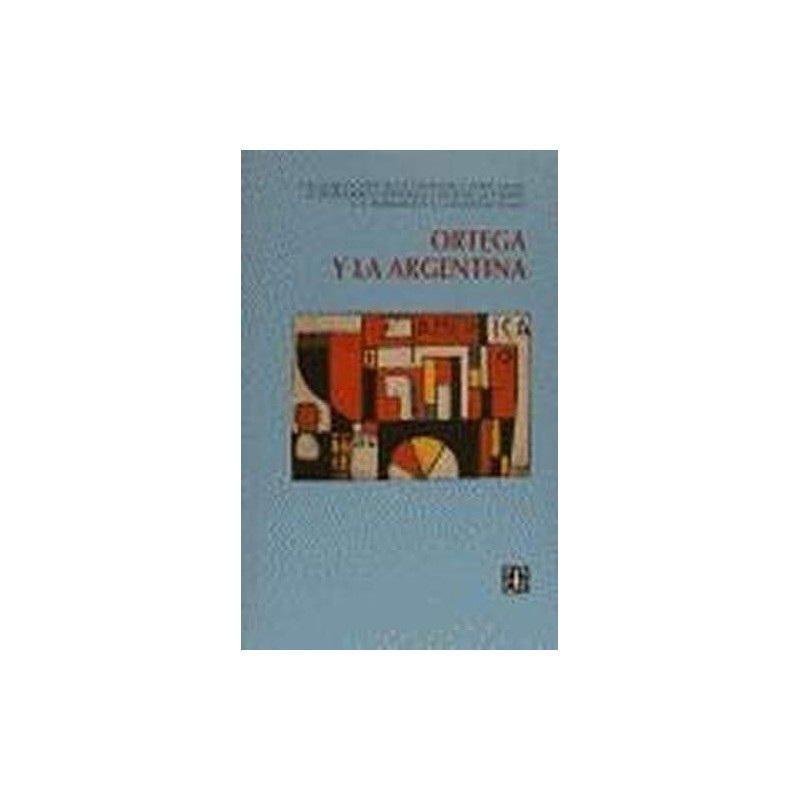 Ortega y la Argentina