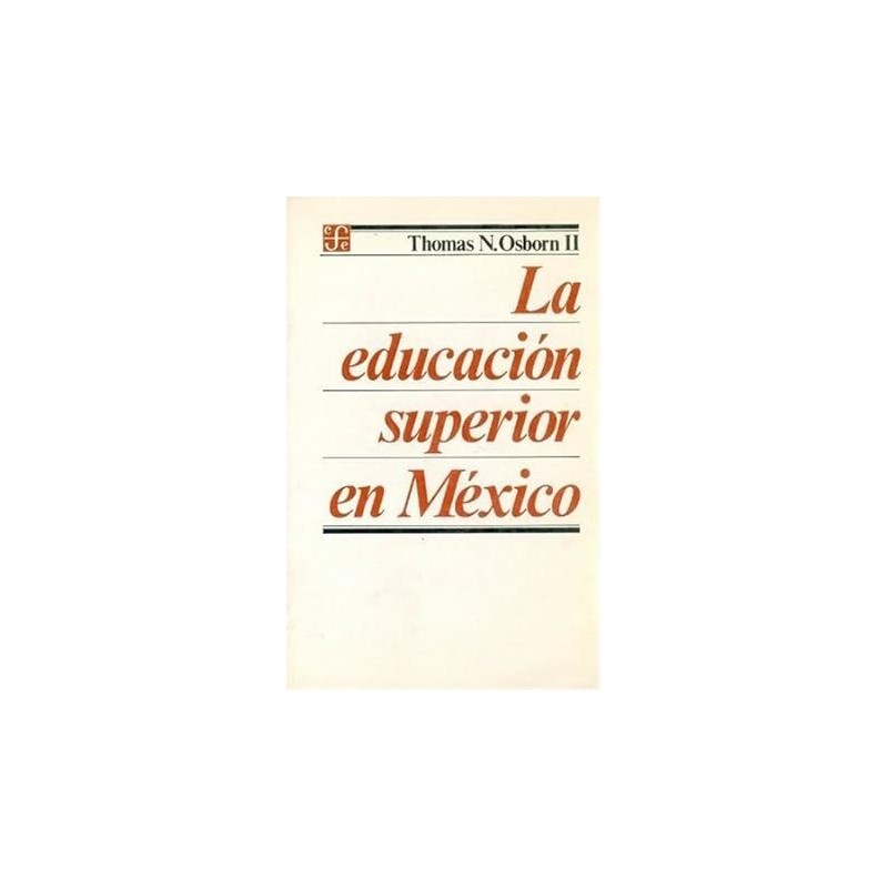 La educación superior en México