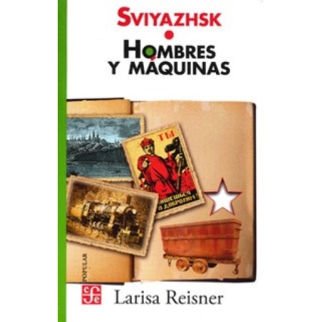 Sviyazhsk & Hombres y máquinas