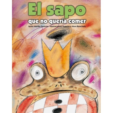 El sapo que no quería comer