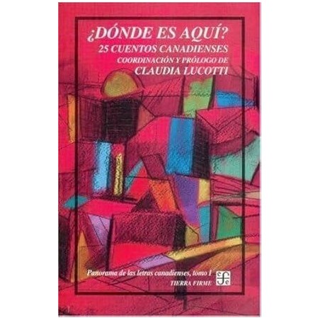 ¿Dónde es aquí? 25 cuentos canadienses