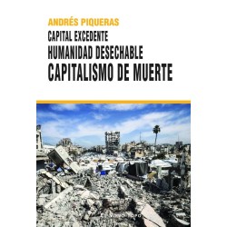CAPITAL EXCEDENTE. HUMANIDAD DESECHABLE