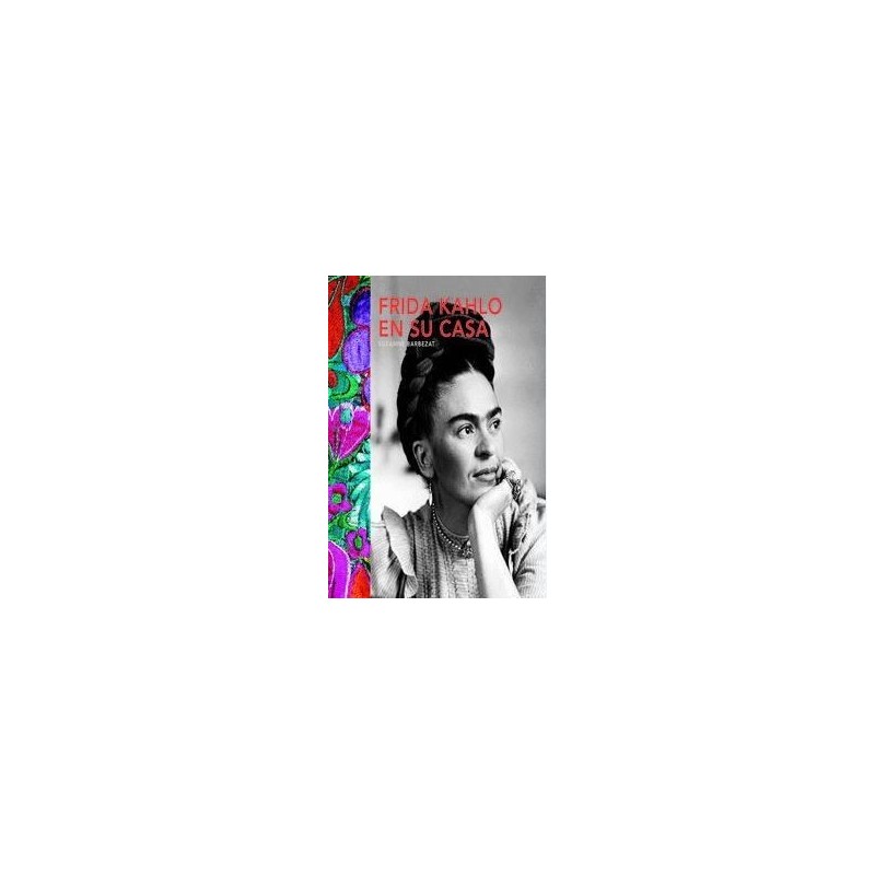 Frida Kahlo en su casa