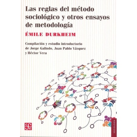 Las reglas del método soliciológico y otros ensayos de metodología