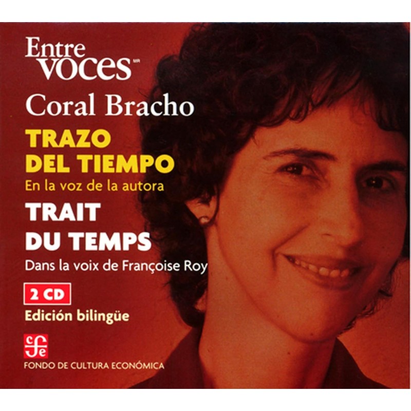Trazo del tiempo/ Trait du temps En la voz de la autora