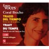 Trazo del tiempo/ Trait du temps En la voz de la autora