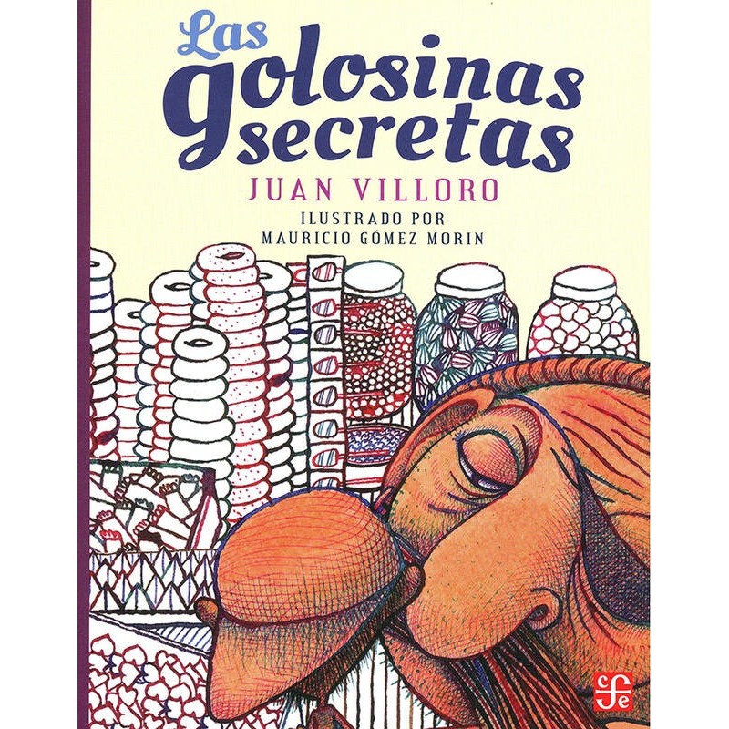 Las golosinas secretas. Ils. Mauricio Gómez Morín
