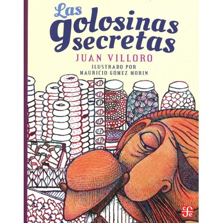 Las golosinas secretas. Ils. Mauricio Gómez Morín