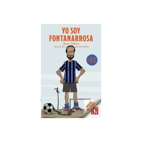Yo soy Fontanarrosa Ilustrado por Ricardo Peláez