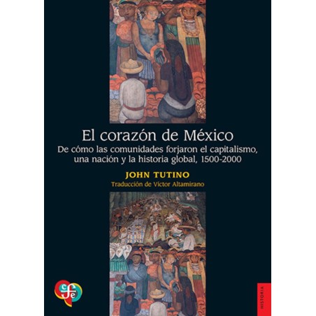 EL CORAZÓN DE MÉXICO. DE CÓMO LAS COMUNI