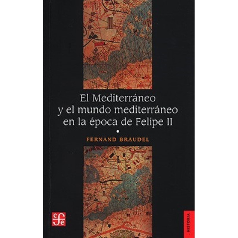 El Mediterráneo y el mundo mediterraneo en época de Felipe II (vol.I)