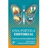Una Poetica Editorial