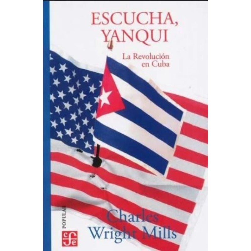 Escucha, yanqui. La Revolución en Cuba