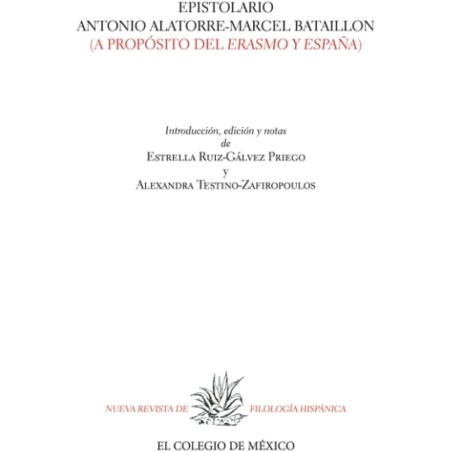 Epistolario Antonio Alatorre-Marcel Bataillon