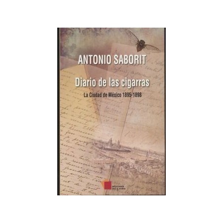 Diario de las cigarras. La Ciudad de México 1895-1898
